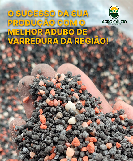 O sucesso da sua produção com o melhor adubo de varredura da região!